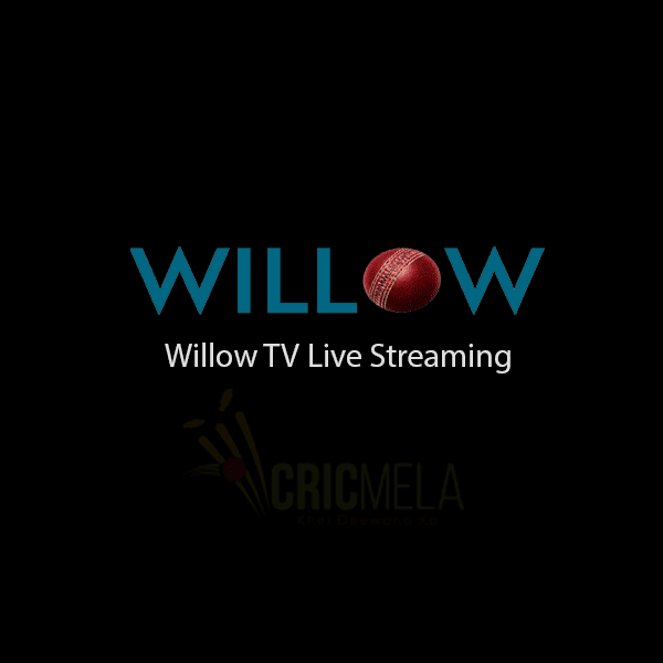 Willow Tv Live Cricket Streaming