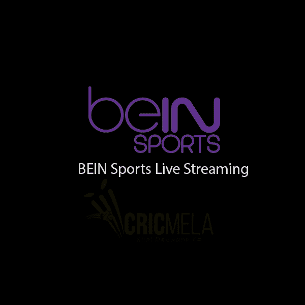 BeIN Sports Live Cricket Streaming